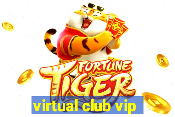 virtual club vip